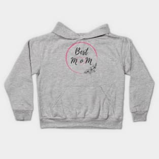 Best Mom Gift Kids Hoodie